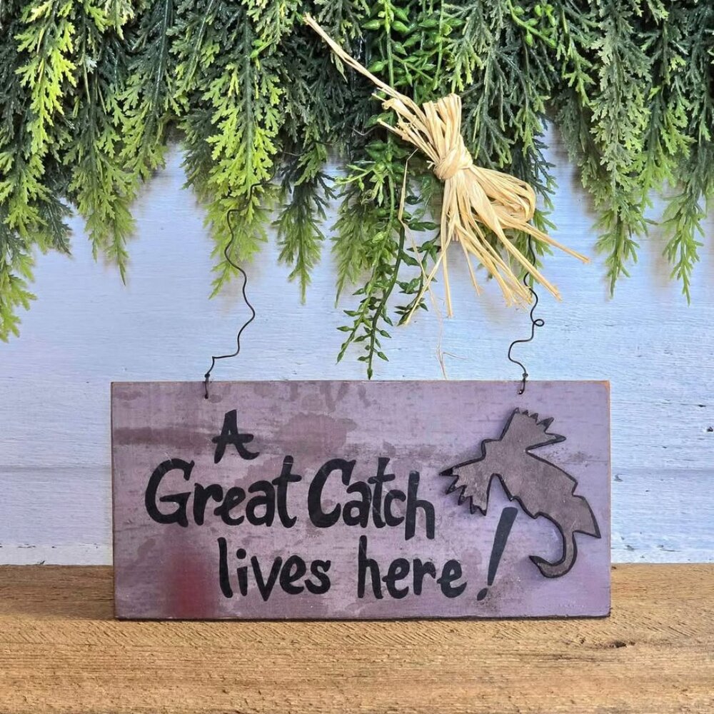 Primitive A Great Catch Lives Here Fishing Theme Wall Hanging Sign Cabin Decor
